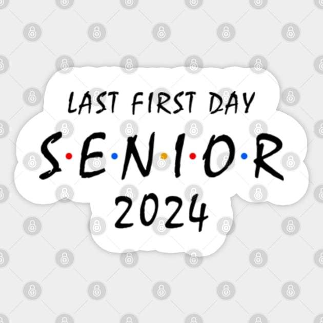 Last First Day Class of 2024 Funny Seniors 2024 Class Of 2024